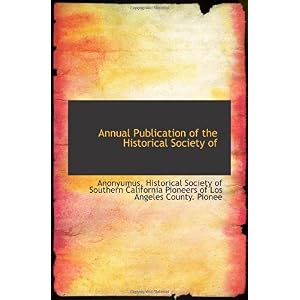 【クリックで詳細表示】Annual Publication of the Historical Society of [ペーパーバック]