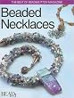 Beaded Necklaces (The Best of Bead & Button Magazine)