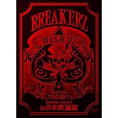 BREAKERZ LIVE 2010 �gWISH 02�h in ���{������ [DVD]