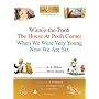 A.A. Milne's Pooh Classics: Winnie-the-pooh/ the House at Pooh Corner/ When We Were Very Young/ Now We Are Six