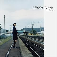 Camera People�݂�Ȃ̂܂�