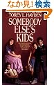 Somebody Else's Kids