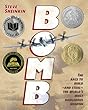 Bomb: The Race to Build-and Steal-The World's Most Dangerous Weapon (Newbery Honor Book)