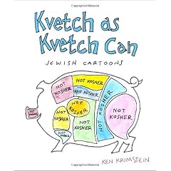 Kvetch As Kvetch Can: Jewish Cartoons