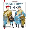 The French Army During the Great War: 1915-18 (Officers & Soldiers)