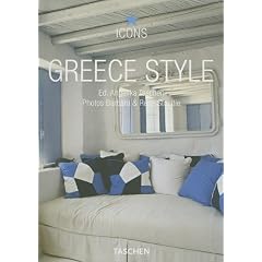 Greece Style: Exteriors, Interiors, Details (Icons S.)