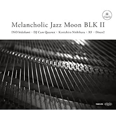 Melancholic Jazz Moon BLK vol.2
