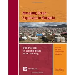 Managing Urban Expansion in Mongolia: Best Practices in Scenario-Based Urban Planning