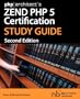 PHP-Architect's Zend PHP 5 Certification Study Guide