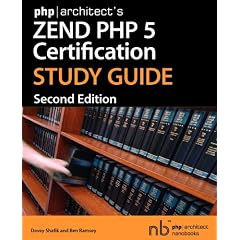PHP-Architect's Zend PHP 5 Certification Study Guide