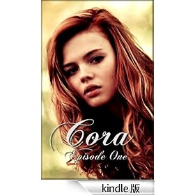 Cora - Episode One (Cora's Story)