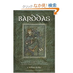 【クリックでお店のこの商品のページへ】The Barddas of Iolo Morganwg: A Collection of Original Documents, Illustrative of the Theology Wisdom, and Usages of the Bardo-Druidic Systems of the Isle of Britain: J. Williams Ab Ithel, Iolo Morganwg, John Williams, John Matthews: 洋書
