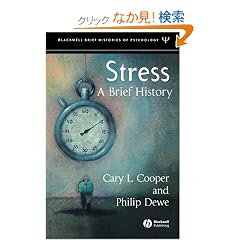 Stress: A Brief History (Blackwell Brief Histories of Psychology)