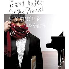 Best Angle for the Pianist-SUEMITSU&THE SUEMITH 05-08-(���񐶎Y�����)(DVD�t)