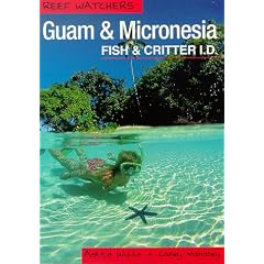 Reef Watchers Guide to Guam and Micronesia