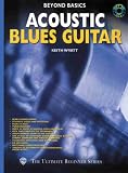 [Book] Beyond Basics - Acoustic Blues Guitar. Gitarre, Tabulatur: Acoustic Blues Guitar (The Ultimate Beginner Series)