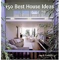 150 Best House Ideas
