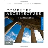 Computer Architecture, Fifth Edition: A Quantitative Approach (The Morgan Kaufmann Series in Computer Architecture and Design)John L. Hennessy�ɂ��