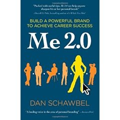 Me 2.0: Build a Powerful Brand to Achieve Career Success