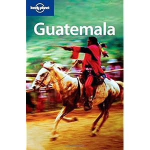 【クリックで詳細表示】Lonely Planet Guatemala [ペーパーバック]