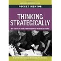 Thinking Strategically: Expert Solutions to Everyday Challenges (Pocket Mentor)