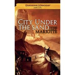 City Under the Sand: A Dark Sun Novel (Dungeons & Dragons: Dark Sun)