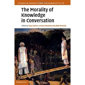【クリックで詳細表示】The Morality of Knowledge in Conversation (Studies in Interactional Sociolinguistics) [ハードカバー]