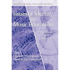 Issues of Identity in Music Education: Narratives and Practices (Advances in Music Education Research)