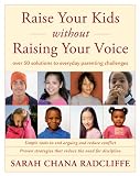 [Book] Raise Your Kids Without Raising Your Voice