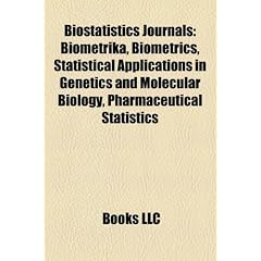 Biostatistics Journals: Biometrika, Biometrics, Statistical Applications in Genetics and Molecular Biology, Pharmaceutical Statistics