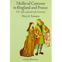 【クリックで詳細表示】Medieval Costume in England and France： The 13th， 14th and 15th Centuries (Dover Fashion and Costumes) [ペーパーバック]