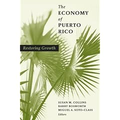 The Economy of Puerto Rico: Restoring Growth