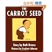 The Carrot Seed Board Book