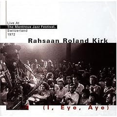 I, Eye, Aye:  Live at the Montreux Jazz Festival, 1972