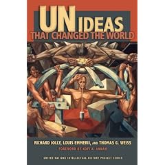 UN Ideas That Changed the World (United Nations Intellectual History Project)
