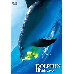 DOLPHIN Blue(�h���t�B���u���[) [DVD]