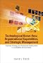 Technological Know-How, Organizational Capabilities, And Strategic Management: Business Strategy And Enterprise Development in Competitive Environments