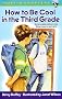 How to Be Cool in the Third Grade (Puffin Chapters)