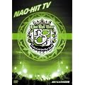 NAO-HIT TV Live Tour ver8.0 ~LIVE US! TOUR~ 2007.12.6 ���{������ [DVD]