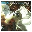 MILK BOSSA loves AOR