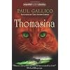 Thomasina (Essential Modern Classics)