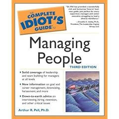Complete Idiot's Guide to Managing People, 3E (The Complete Idiot's Guide)