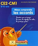 [Book] Mieux comprendre les accords CE2-CM1 : Accorder sans se tromper les noms, les adjectifs, les verbes, les participes passés...