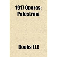 1917 Operas: Palestrina