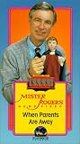  Mr. Rogers Neighborhood: When Parents Are Away [VHS]