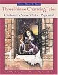 Three Prince Charming Tales: Cinderella, Snow White and the Seven Dwarfs, Rapunzel (Once-Upon-a-Time)