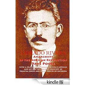 Librado Rivera. Anarchists in the Mexican Revolution