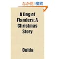 A Dog of Flanders; A Christmas Story