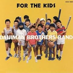 FOR THE KIDS