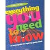 Everything You Need to Know: An Encyclopedia for Inquiring Young Minds